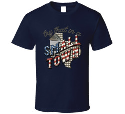 Try That In A Small Town Country Music Fan T Shirt