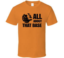 All About That Base Star Wars Death Star Solar Opposites T Shirt