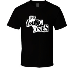 The Young Ones Tv Show Fan T Shirt