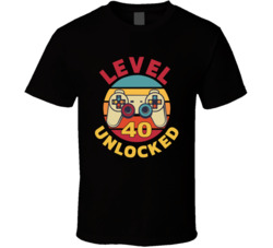 Level 40 Unlocked Video Game Player T Shirt
