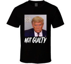 Not Guilty Donald Trump Mugshot T Shirt