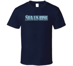 Sea Us Rise Seattle Baseball Fan T Shirt