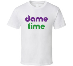 Dame Time  Damian Lillard Milwaukee Basketball Fan T Shirt