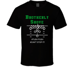 Brotherly Shove Tush Push Can't Stop It Philadelphia Football Fan T Sh