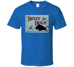 Bully For Bugs Bunny Cartoon T Shirt