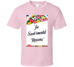 For Scent Imental Reasons Pepe Le Pew T Shirt
