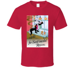 For Scent Imental Reasons Pepe Le Pew T Shirt