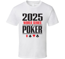 World Series Of Poker 2025 Poker Fan T Shirt