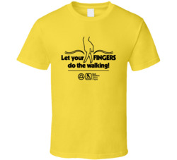 Let Your Fingers Do The Walking Bell System Yellow Pages T Shirt