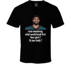 Jordan Mailata Bane Quote I Was Wondering What Would Break First T Shirt