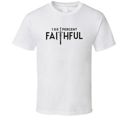 100 Percent Faithful Traitors T Shirt