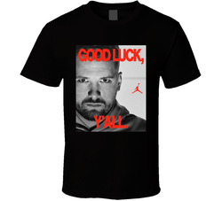 Luka Doncic Good Luck Yall T Shirt