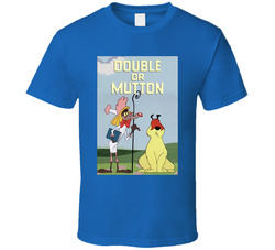 Double Or Mutton Ralph And Sam Cartoon T Shirt