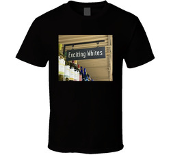 Exciting Whites Wine Meme T Shirt