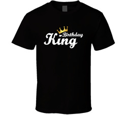 Birthday King T Shirt
