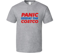 Panic At The Costco T Shirt