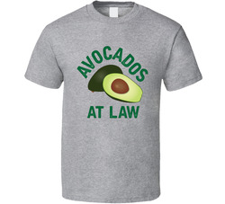 Avocados At Law T Shirt