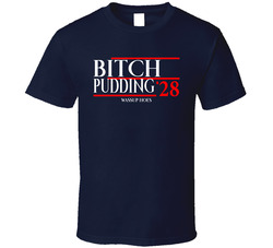 Robot Chicken Bitch Pudding Wassup Hoes President 2028 T Shirt