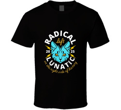 Radical Left Lunatic Cat T Shirt