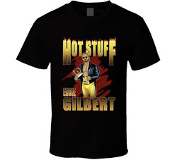 Eddie Gilbert Hot Stuff Wrestling Fan T Shirt