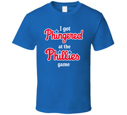 I Got Phingered At The Phillies Game T Shirt