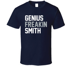 Genius Freakin Smith Fan T Shirt