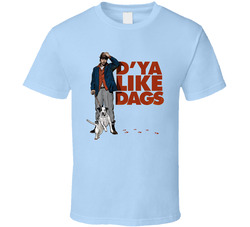 Snatch Mickey D’ya Like Dags T Shirt