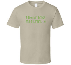 I Love Big Books And I Cannot Lie T Shirt