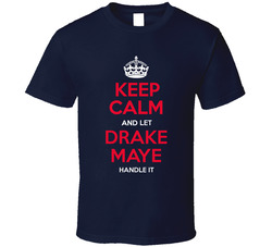 Keep Calm And Let Drake Maye Handle It T Shirt