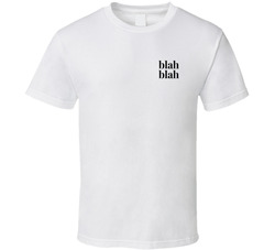 Blah Blah T Shirt