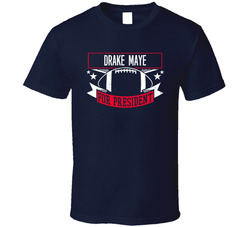 Drake Maye For President T Shirt