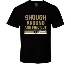 Shough Around And Find Out Tyler Shough New Orleans Fan T Shirt