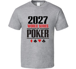 2027 World Series Of Poker Wsop T Shirt