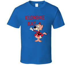 Klondike Kat T Shirt