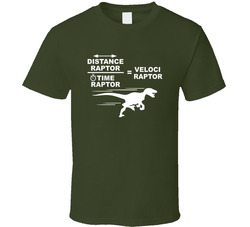Distance Over Time Veloci Raptor T Shirt