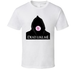 Dead Like Me Grim Reaper Tv T Shirt