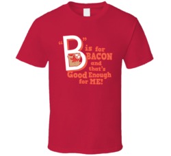 Big Brother Adam B Is For Bacon That Good T Shirt