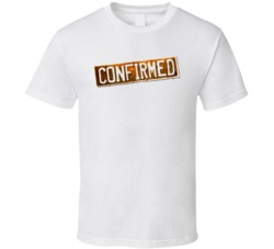 Mythbusters Science Confirmed T Shirt