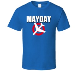 Mayday Airplane Crash Logo T Shirt