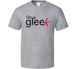 Glee Im A Gleek Musical T Shirt