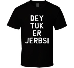 Dey Tuk Er Jerbs South Park Funny T Shirt