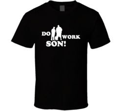 Rob And Big Do Work Son T Shirt