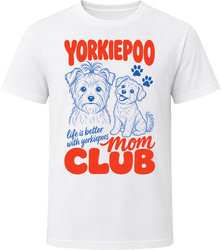 Yorkiepoo Mom Club T Shirt