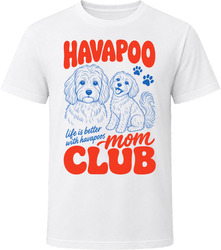 Havapoo Mom Club T Shirt