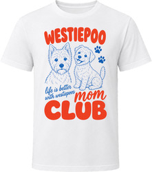 Westiepoo Mom Club T Shirt