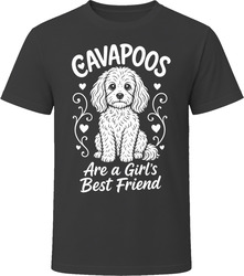 Cavapoos Are A Girls Best Friend T Shirt