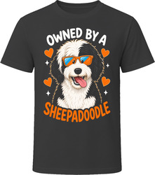 Owned By A Sheepadoodle T Shirt Owned By A Sheepadoodle T Shirt