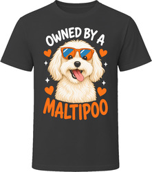 Owned By A Maltipoo T Shirt