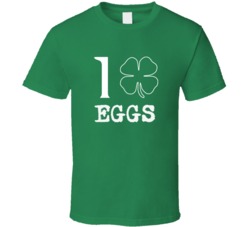 I Love Eggs Irish Food St Patrick S Day T Shirt