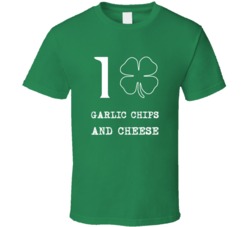 I Love Garlic Chips And Cheese Irish Food St Patrick S Day T Shirt